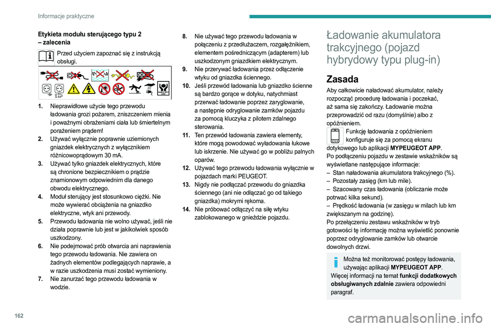 PEUGEOT 508 2023 Instrukcja obsługi (in Polish) 162
Informacje praktyczne
Etykieta modułu sterującego typu 2
– zalecenia
Przed użyciem zapoznać się z instrukcją obsługi.
1. Nieprawidłowe użycie tego przewodu
ładowania grozi pożarem, PEUGEOT 508 2023 Instrukcja obsługi (in Polish) 162
Informacje praktyczne
Etykieta modułu sterującego typu 2
– zalecenia
Przed użyciem zapoznać się z instrukcją obsługi.
1. Nieprawidłowe użycie tego przewodu
ładowania grozi pożarem,