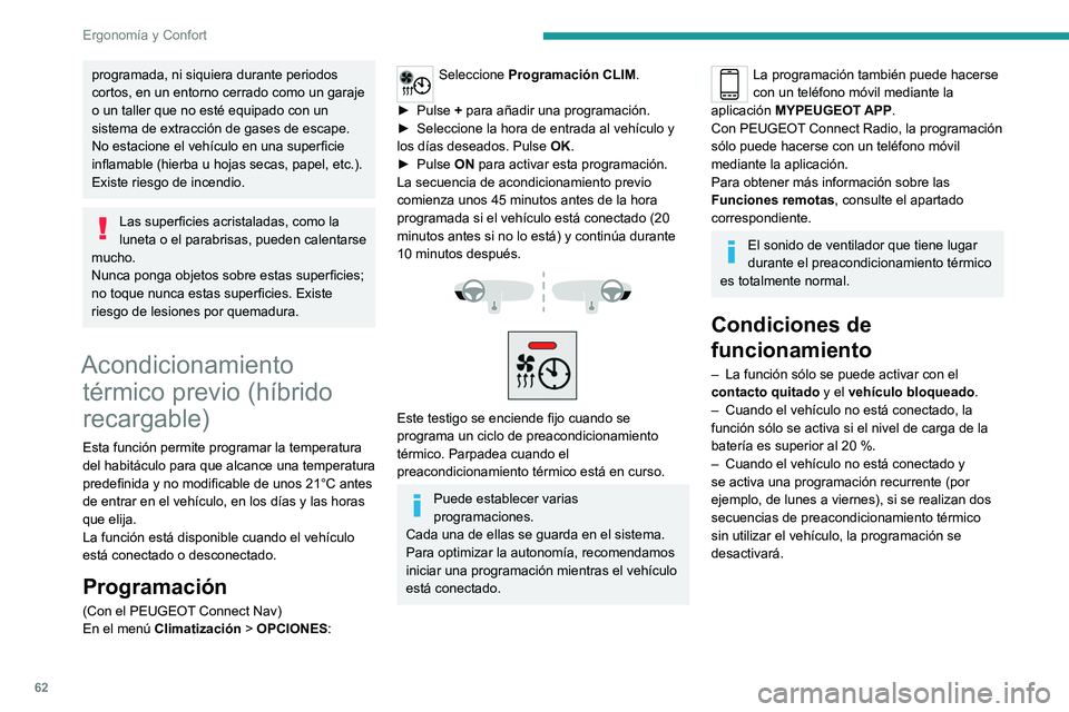 PEUGEOT 508 2021 Manual del propietario (in Spanish) 62
Ergonomía y Confort
Acondicionamiento de la parte delantera
1. Parasol
2. Portatarjetas
3. Guantera iluminada
4. Portaobjetos de puerta
5. Toma(s) USB/toma delantera de 12 V
(120 W).
Comparti PEUGEOT 508 2021 Manual del propietario (in Spanish) 62
Ergonomía y Confort
Acondicionamiento de la parte delantera
1. Parasol
2. Portatarjetas
3. Guantera iluminada
4. Portaobjetos de puerta
5. Toma(s) USB/toma delantera de 12 V
(120 W).
Comparti