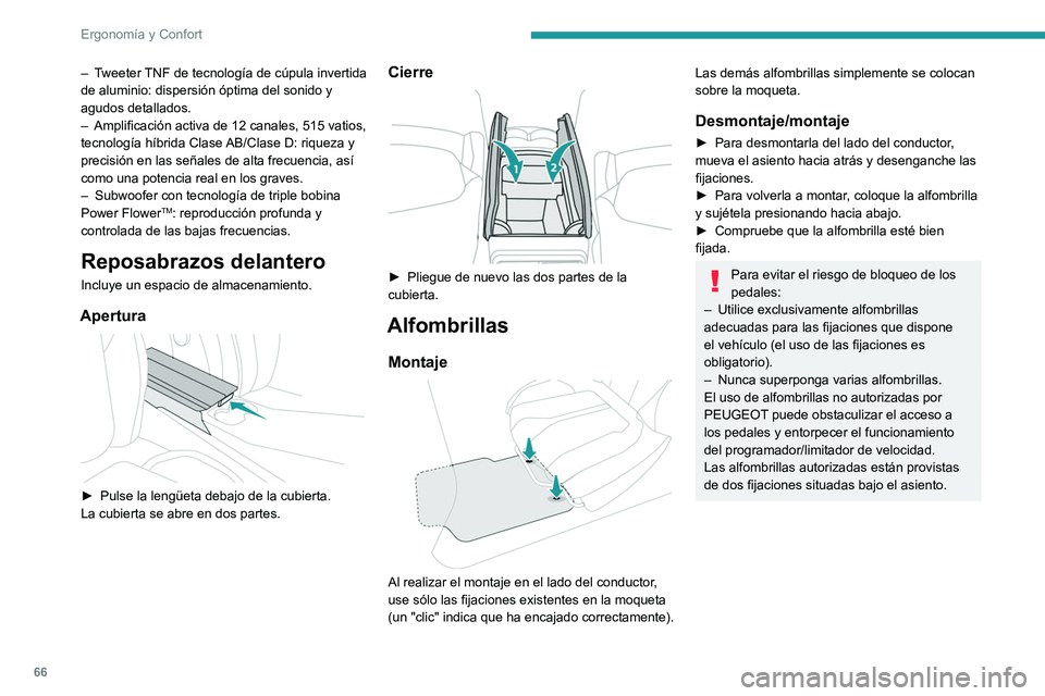 PEUGEOT 508 2021 Manual del propietario (in Spanish) 66
Ergonomía y Confort
Luces de techo
1.Luz de cortesía delantera sensible al tacto
2. Luces de lectura delanteras sensibles al tacto
3.Luces de lectura traseras sensibles al tacto
Luz de cortesía PEUGEOT 508 2021 Manual del propietario (in Spanish) 66
Ergonomía y Confort
Luces de techo
1.Luz de cortesía delantera sensible al tacto
2. Luces de lectura delanteras sensibles al tacto
3.Luces de lectura traseras sensibles al tacto
Luz de cortesía