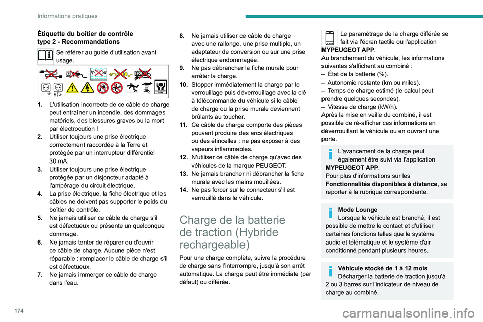 PEUGEOT 508 2021 Manuel du propriétaire (in French) 174
Informations pratiques
Étiquette du boîtier de contrôle
type 2 - Recommandations
Se référer au guide d'utilisation avant
usage.
1.L'utilisation incorrecte de ce câble de charge PEUGEOT 508 2021 Manuel du propriétaire (in French) 174
Informations pratiques
Étiquette du boîtier de contrôle
type 2 - Recommandations
Se référer au guide d'utilisation avant
usage.
1.L'utilisation incorrecte de ce câble de charge