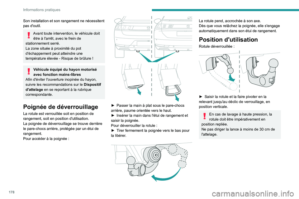PEUGEOT 508 2021 Manuel du propriétaire (in French) 178
Informations pratiques
Son installation et son rangement ne nécessitent
pas d'outil.
Avant toute intervention, le véhicule doit être à l'arrêt, avec le frein de
stationnement serré PEUGEOT 508 2021 Manuel du propriétaire (in French) 178
Informations pratiques
Son installation et son rangement ne nécessitent
pas d'outil.
Avant toute intervention, le véhicule doit être à l'arrêt, avec le frein de
stationnement serré