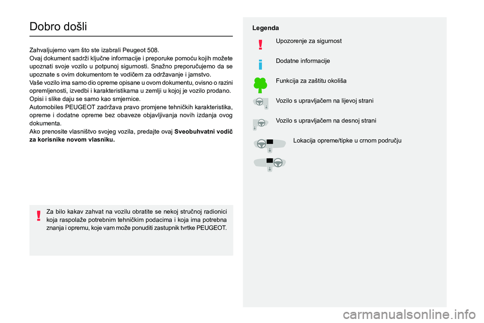 PEUGEOT 508 2021  Upute Za Rukovanje (in Croatian)   
 
 
 
  
   
   
 
  
 
  
 
 
   
 
 
   
 
 
  
Dobro do