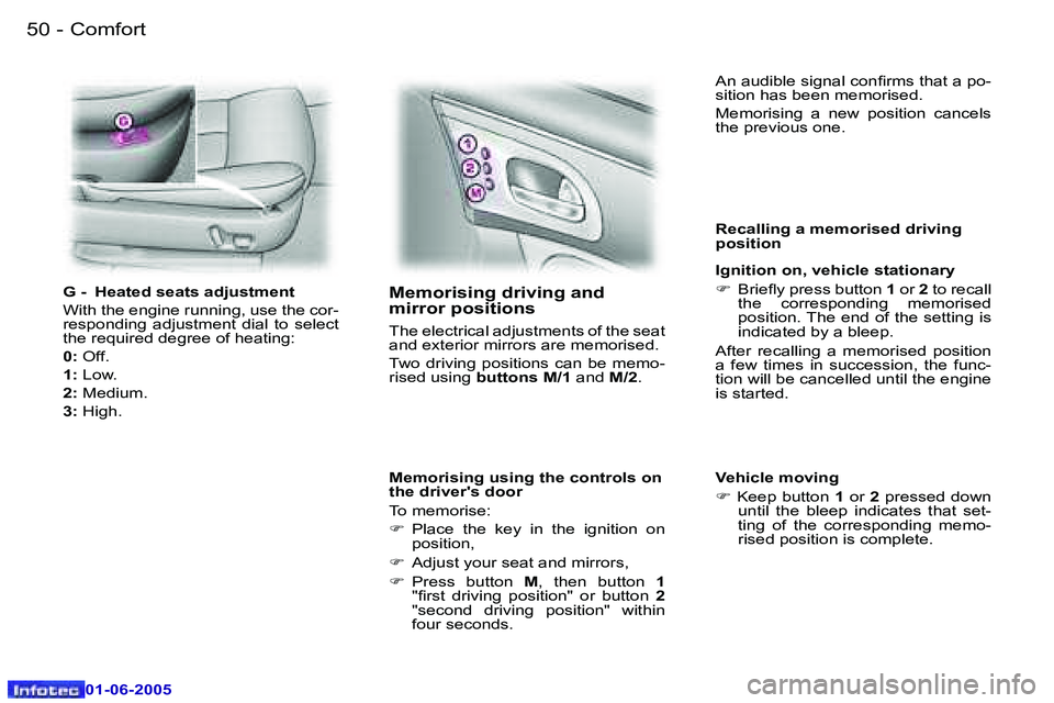 PEUGEOT 607 2005.5 Workshop Manual �5�0 �-�C�o�m�f�o�r�t
�0�1�-�0�6�-�2�0�0�5
�5�1
�-�C�o�m�f�o�r�t
�0�1�-�0�6�-�2�0�0�5
�M�e�m�o�r�i�s�i�n�g� �d�r�i�v�i�n�g� �a�n�d�  
�m�i�r�r�o�r� �p�o�s�i�t�i�o�n�s
�T�h�e� �e�l�e�c�t�r�i�c�a�l� �a�