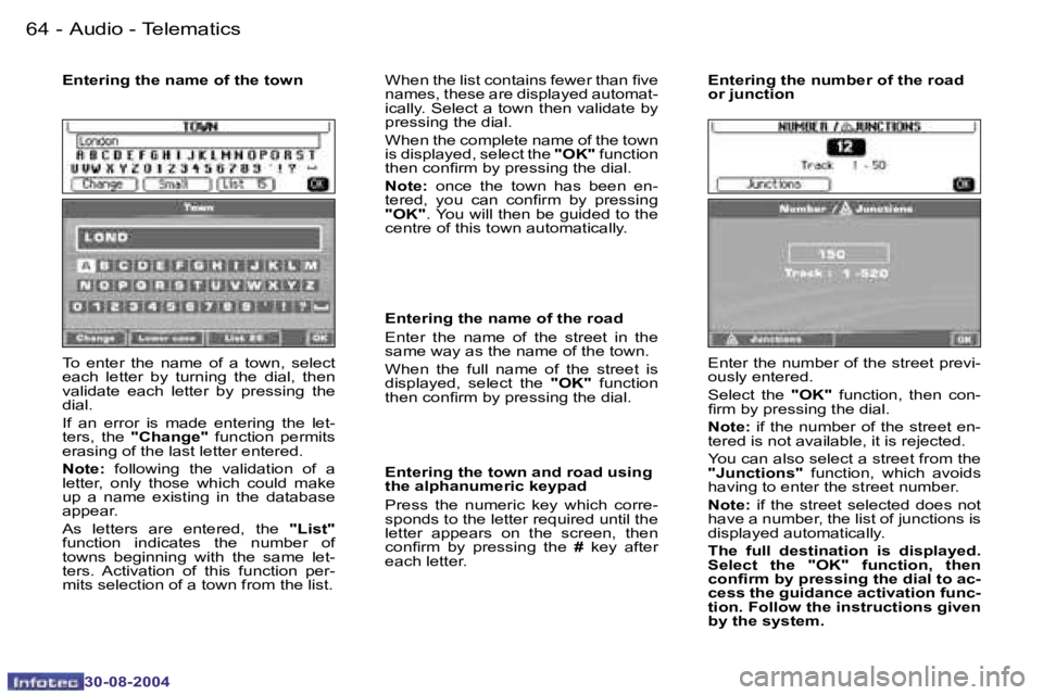 PEUGEOT 807 2004.5 Workshop Manual �A�u�d�i�o� �-� �T�e�l�e�m�a�t�i�c�s�6�4 �-
�3�0�-�0�8�-�2�0�0�4
�6�5�A�u�d�i�o� �-� �T�e�l�e�m�a�t�i�c�s�-
�3�0�-�0�8�-�2�0�0�4
�T�o�  �e�n�t�e�r�  �t�h�e�  �n�a�m�e�  �o�f�  �a�  �t�o�w�n�,�  �s�e�l