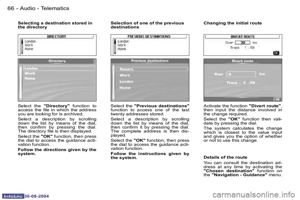 PEUGEOT 807 2004.5 Repair Manual �A�u�d�i�o� �-� �T�e�l�e�m�a�t�i�c�s�6�6 �-
�3�0�-�0�8�-�2�0�0�4
�6�7�A�u�d�i�o� �-� �T�e�l�e�m�a�t�i�c�s�-
�3�0�-�0�8�-�2�0�0�4
�S�e�l�e�c�t�  �t�h�e� �'�'�D�i�r�e�c�t�o�r�y�'�'�  �f�
