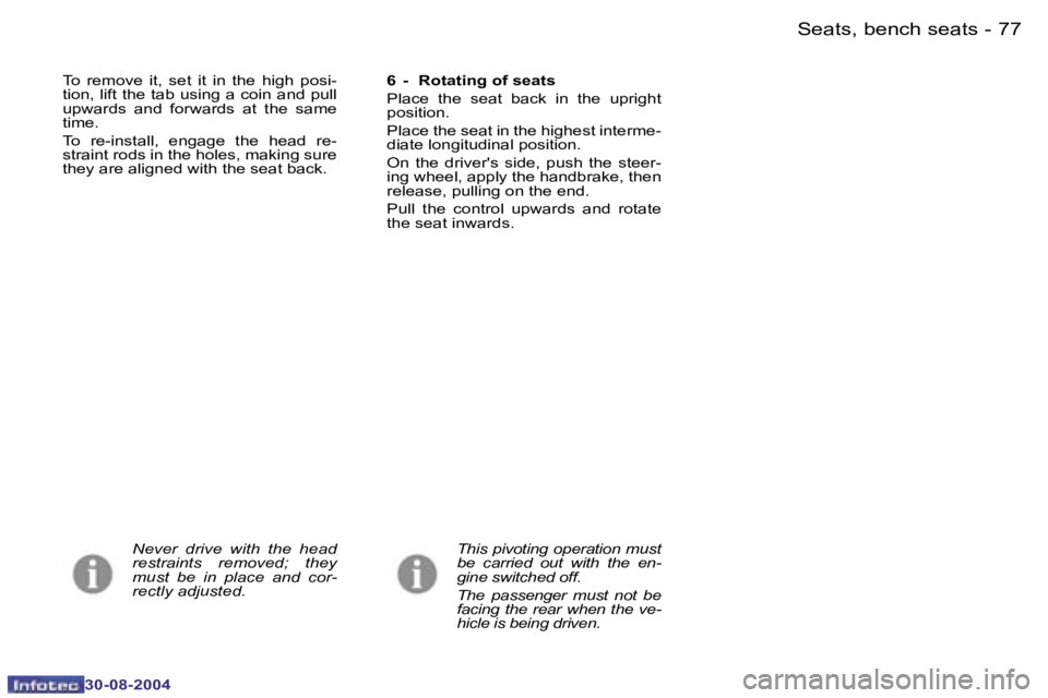PEUGEOT 807 2004.5 Manual PDF �S�e�a�t�s�,� �b�e�n�c�h� �s�e�a�t�s�7�6 �-
�3�0�-�0�8�-�2�0�0�4
�7�7�S�e�a�t�s�,� �b�e�n�c�h� �s�e�a�t�s�-
�3�0�-�0�8�-�2�0�0�4
�T�o�  �r�e�m�o�v�e�  �i�t�,�  �s�e�t�  �i�t�  �i�n�  �t�h�e�  �h�i�g�h