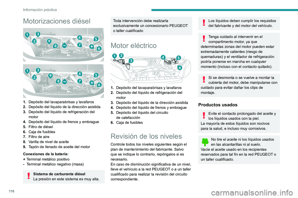 PEUGEOT BOXER 2021 Manual del propietario (in Spanish) 11 6
Información práctica
Motorizaciones diésel
1. Depósito del lavaparabrisas y lavafaros
2. Depósito del líquido de la dirección asistida
3. Depósito del líquido de refrigeración de PEUGEOT BOXER 2021 Manual del propietario (in Spanish) 11 6
Información práctica
Motorizaciones diésel
1. Depósito del lavaparabrisas y lavafaros
2. Depósito del líquido de la dirección asistida
3. Depósito del líquido de refrigeración de