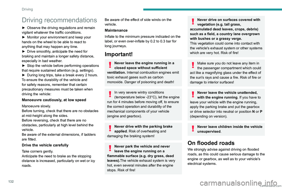 PEUGEOT EXPERT 2023 Owners Manual 132
Driving
Driving recommendations
► Observe the driving regulations and remain
vigilant whatever the traffic conditions.
►
Monitor your environment and keep your
hands on the wheel to be abl PEUGEOT EXPERT 2023 Owners Manual 132
Driving
Driving recommendations
► Observe the driving regulations and remain
vigilant whatever the traffic conditions.
►
Monitor your environment and keep your
hands on the wheel to be abl