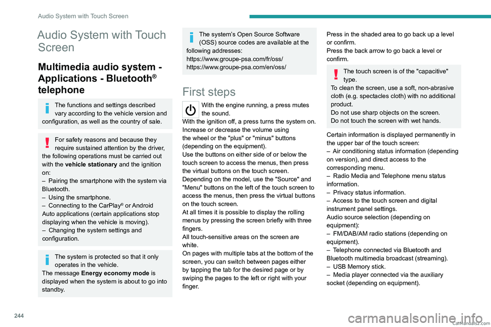 PEUGEOT EXPERT 2023 Owners Manual 244
Audio System with Touch Screen
Audio System with Touch Screen
Multimedia audio system -
Applications - Bluetooth
®
telephone
The functions and settings described
vary according to the vehicle PEUGEOT EXPERT 2023 Owners Manual 244
Audio System with Touch Screen
Audio System with Touch Screen
Multimedia audio system -
Applications - Bluetooth
®
telephone
The functions and settings described
vary according to the vehicle
