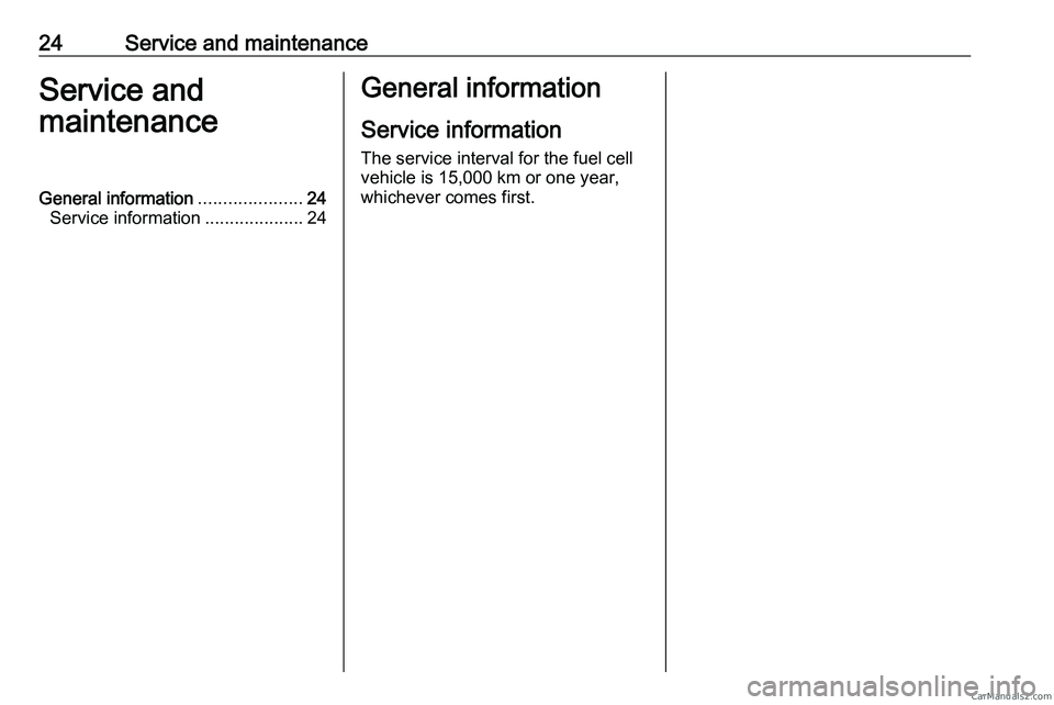 PEUGEOT EXPERT 2023  Owners Manual 24 Service and maintenance
Service and
maintenance
General information .....................24
Service information ....................24 General information
Service information The service interval f