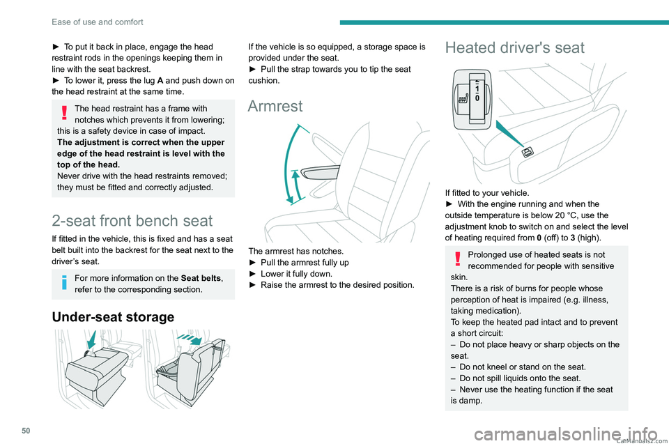 PEUGEOT EXPERT 2023 Workshop Manual 50
Ease of use and comfort
► To put it back in place, engage the head
restraint rods in the openings keeping them in
line with the seat backrest.
►
T
o lower it, press the lug A and push down PEUGEOT EXPERT 2023 Workshop Manual 50
Ease of use and comfort
► To put it back in place, engage the head
restraint rods in the openings keeping them in
line with the seat backrest.
►
T
o lower it, press the lug A and push down