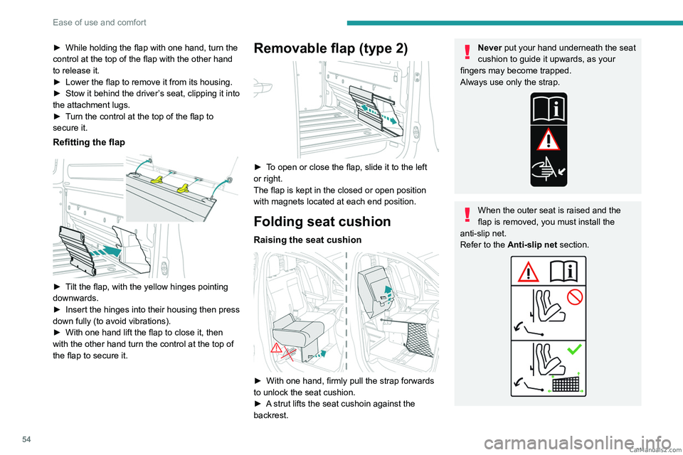 PEUGEOT EXPERT 2023 Workshop Manual 54
Ease of use and comfort
► While holding the flap with one hand, turn the
control at the top of the flap with the other hand
to release it.
►
Lower the flap to remove it from its housing.
PEUGEOT EXPERT 2023 Workshop Manual 54
Ease of use and comfort
► While holding the flap with one hand, turn the
control at the top of the flap with the other hand
to release it.
►
Lower the flap to remove it from its housing.