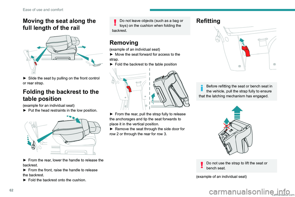 PEUGEOT EXPERT 2023 Repair Manual 62
Ease of use and comfort
Moving the seat along the
full length of the rail
â–º Slide the seat by pulling on the front control
or rear strap.
Folding the backrest to the
table position
(exampl PEUGEOT EXPERT 2023 Repair Manual 62
Ease of use and comfort
Moving the seat along the
full length of the rail
â–º Slide the seat by pulling on the front control
or rear strap.
Folding the backrest to the
table position
(exampl