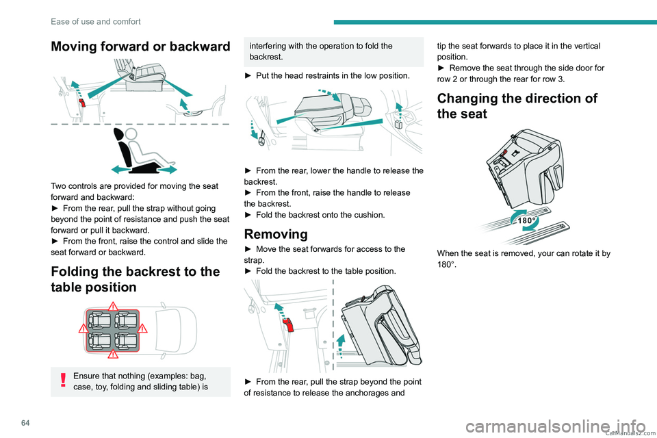 PEUGEOT EXPERT 2023 Repair Manual 64
Ease of use and comfort
Moving forward or backward
Two controls are provided for moving the seat
forward and backward:
â–º
From the rear
, pull the strap without going
beyond the point of re PEUGEOT EXPERT 2023 Repair Manual 64
Ease of use and comfort
Moving forward or backward
Two controls are provided for moving the seat
forward and backward:
â–º
From the rear
, pull the strap without going
beyond the point of re