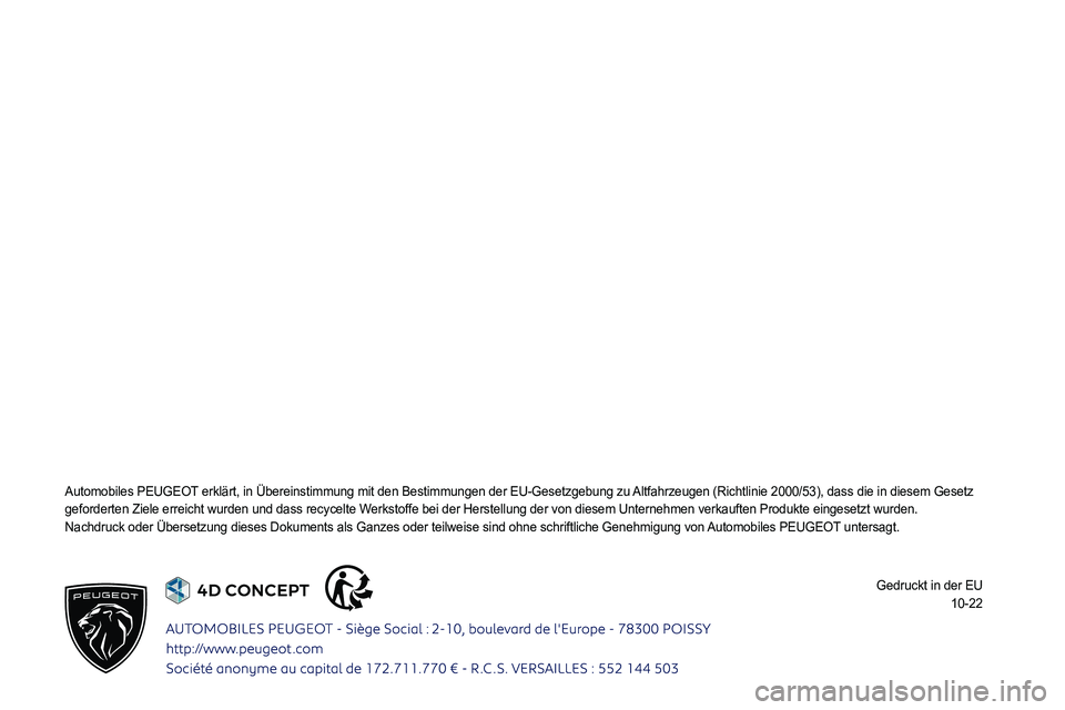 PEUGEOT EXPERT 2023 Betriebsanleitungen (in German)
Automobiles PEUGEOT erklärt, in Übereinstimmung mit den Bestimmungen der EU-Gesetzgeb\
ung zu Altfahrzeugen (Richtlinie 2000/53), dass die in diesem Gesetz
004A0048004900520055004700480055005700 PEUGEOT EXPERT 2023 Betriebsanleitungen (in German)
Automobiles PEUGEOT erklärt, in Übereinstimmung mit den Bestimmungen der EU-Gesetzgeb\
ung zu Altfahrzeugen (Richtlinie 2000/53), dass die in diesem Gesetz
004A0048004900520055004700480055005700