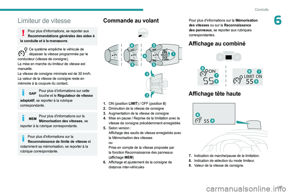 PEUGEOT EXPERT 2023 Manuel du propriétaire (in French) 157
Conduite
6Limiteur de vitesse
Pour plus d'informations, se reporter aux Recommandations générales des aides à
la conduite et à la manœuvre.
Ce système empêche le véhicule de dépasse PEUGEOT EXPERT 2023 Manuel du propriétaire (in French) 157
Conduite
6Limiteur de vitesse
Pour plus d'informations, se reporter aux Recommandations générales des aides à
la conduite et à la manœuvre.
Ce système empêche le véhicule de dépasse