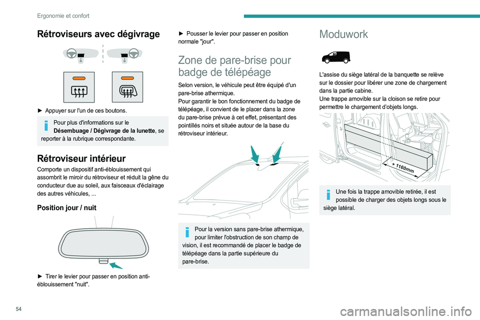PEUGEOT EXPERT 2023 Manuel du propriétaire (in French) 54
Ergonomie et confort
Rétroviseurs avec dégivrage
► Appuyer sur l'un de ces boutons.
Pour plus d'informations sur le Désembuage / Dégivrage de la lunette, se
reporter à la PEUGEOT EXPERT 2023 Manuel du propriétaire (in French) 54
Ergonomie et confort
Rétroviseurs avec dégivrage
► Appuyer sur l'un de ces boutons.
Pour plus d'informations sur le Désembuage / Dégivrage de la lunette, se
reporter à la