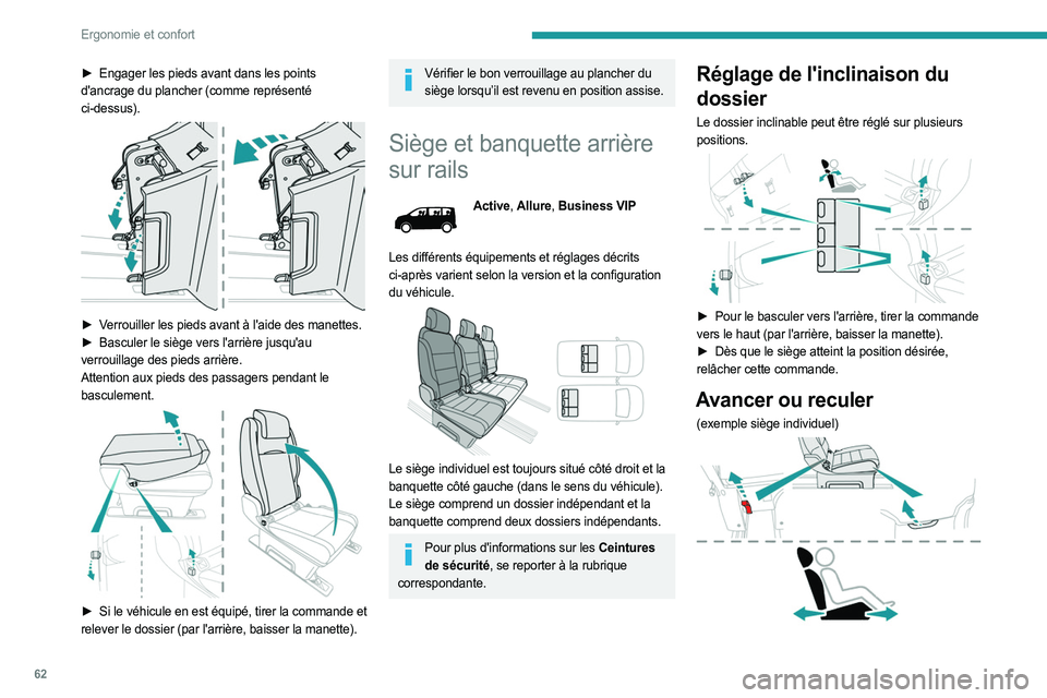 PEUGEOT EXPERT 2023 Manuel du propriétaire (in French) 62
Ergonomie et confort
â–º Engager les pieds avant dans les points
d'ancrage du plancher (comme représenté
ci-dessus).
► Verrouiller les pieds avant à l'aide des manettes.
► Bas PEUGEOT EXPERT 2023 Manuel du propriétaire (in French) 62
Ergonomie et confort
â–º Engager les pieds avant dans les points
d'ancrage du plancher (comme représenté
ci-dessus).
► Verrouiller les pieds avant à l'aide des manettes.
â–º Bas