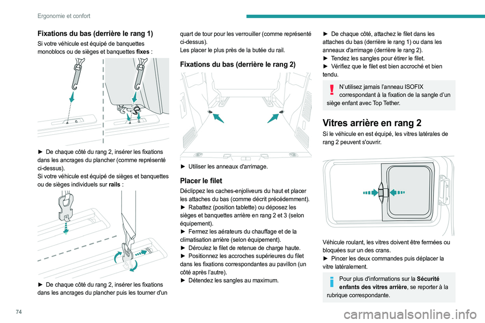 PEUGEOT EXPERT 2023  Manuel du propriétaire (in French) 74
Ergonomie et confort
Fixations du bas (derrière le rang 1)
Si votre véhicule est équipé de banquettes 
monoblocs ou de sièges et banquettes fixes  :
 
 
► De chaque côté du rang  2, insér
