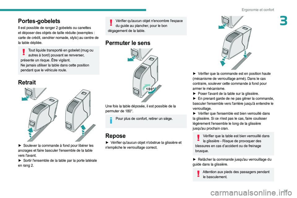 PEUGEOT EXPERT 2023 Manuel du propriétaire (in French) 77
Ergonomie et confort
3Portes-gobelets
Il est possible de ranger 2 gobelets ou canettes
et déposer des objets de taille réduite (exemples :
carte de crédit, cendrier nomade, stylo) au centre d PEUGEOT EXPERT 2023 Manuel du propriétaire (in French) 77
Ergonomie et confort
3Portes-gobelets
Il est possible de ranger 2 gobelets ou canettes
et déposer des objets de taille réduite (exemples :
carte de crédit, cendrier nomade, stylo) au centre d