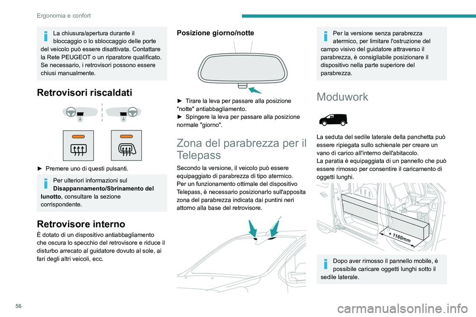 PEUGEOT EXPERT 2023 Manuale duso (in Italian) 56
Ergonomia e confort
La chiusura/apertura durante il
bloccaggio o lo sbloccaggio delle porte
del veicolo può essere disattivata. Contattare
la Rete PEUGEOT o un riparatore qualificato.
Se necess PEUGEOT EXPERT 2023 Manuale duso (in Italian) 56
Ergonomia e confort
La chiusura/apertura durante il
bloccaggio o lo sbloccaggio delle porte
del veicolo può essere disattivata. Contattare
la Rete PEUGEOT o un riparatore qualificato.
Se necess