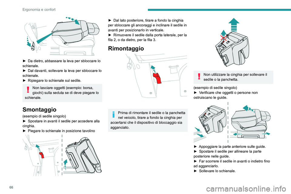 PEUGEOT EXPERT 2023 Manuale duso (in Italian) 66
Ergonomia e confort
► Da dietro, abbassare la leva per sbloccare lo
schienale.
►
Dal davanti, sollevare la leva per sbloccare lo
schienale.
►
Ripiegare lo schienale sul sedile.
Non l PEUGEOT EXPERT 2023 Manuale duso (in Italian) 66
Ergonomia e confort
► Da dietro, abbassare la leva per sbloccare lo
schienale.
►
Dal davanti, sollevare la leva per sbloccare lo
schienale.
►
Ripiegare lo schienale sul sedile.
Non l