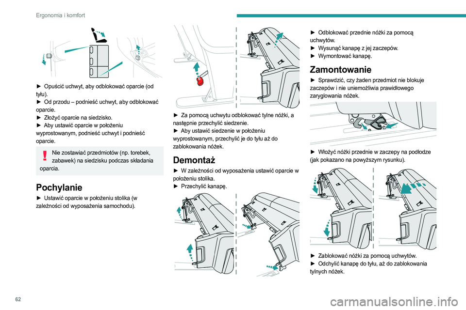 PEUGEOT EXPERT 2023 Instrukcja obsługi (in Polish) 62
Ergonomia i komfort
► Opuścić uchwyt, aby odblokować oparcie (od
tyłu).
►
Od przodu – podnieść uchwyt, aby odblokować
oparcie.
►
Złożyć oparcie na siedzisko.
►
Aby PEUGEOT EXPERT 2023 Instrukcja obsługi (in Polish) 62
Ergonomia i komfort
► Opuścić uchwyt, aby odblokować oparcie (od
tyłu).
►
Od przodu – podnieść uchwyt, aby odblokować
oparcie.
►
Złożyć oparcie na siedzisko.
►
Aby