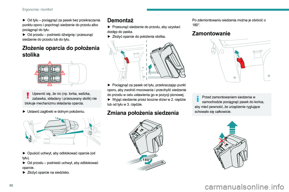 PEUGEOT EXPERT 2023 Instrukcja obsługi (in Polish) 68
Ergonomia i komfort
► Od tyłu – pociągnąć za pasek bez przekraczania
punktu oporu i popchnąć siedzenie do przodu albo
pociągnąć do tyłu.
►
Od przodu – podnieść dźwignię i PEUGEOT EXPERT 2023 Instrukcja obsługi (in Polish) 68
Ergonomia i komfort
► Od tyłu – pociągnąć za pasek bez przekraczania
punktu oporu i popchnąć siedzenie do przodu albo
pociągnąć do tyłu.
►
Od przodu – podnieść dźwignię i