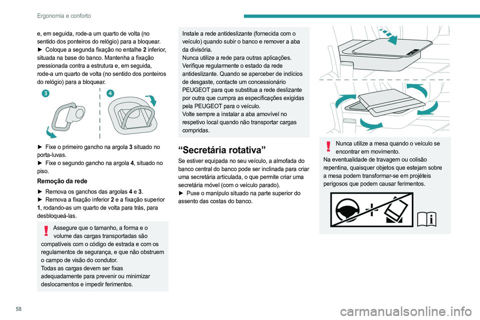 PEUGEOT EXPERT 2023 Manual de utilização (in Portuguese) 58
Ergonomia e conforto
e, em seguida, rode-a um quarto de volta (no
sentido dos ponteiros do relógio) para a bloquear.
►
Coloque a segunda fixação no entalhe
2 inferior,
situada na base do PEUGEOT EXPERT 2023 Manual de utilização (in Portuguese) 58
Ergonomia e conforto
e, em seguida, rode-a um quarto de volta (no
sentido dos ponteiros do relógio) para a bloquear.
►
Coloque a segunda fixação no entalhe
2 inferior,
situada na base do