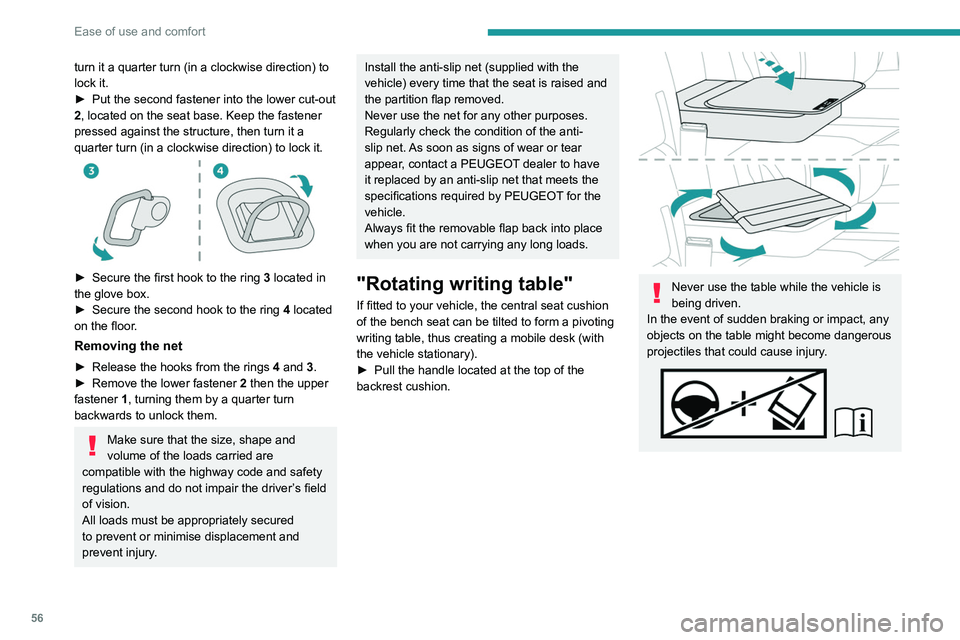 PEUGEOT EXPERT 2022 Workshop Manual 56
Ease of use and comfort
turn it a quarter turn (in a clockwise direction) to
lock it.
►
Put the second fastener into the lower cut-out
2
, located on the seat base. Keep the fastener
pressed PEUGEOT EXPERT 2022 Workshop Manual 56
Ease of use and comfort
turn it a quarter turn (in a clockwise direction) to
lock it.
►
Put the second fastener into the lower cut-out
2
, located on the seat base. Keep the fastener
pressed