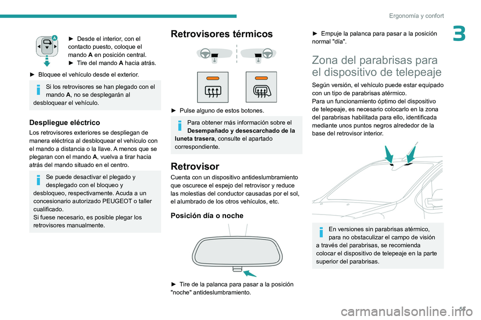 PEUGEOT EXPERT 2022 Manual del propietario (in Spanish) 55
ErgonomÃa y confort
3â–º Desde el interior, con el
contacto puesto, coloque el
mando A en posición central.
â–º
T
ire del mando A hacia atrás.
â–º
Bloquee el vehÃculo desde el exterior
PEUGEOT EXPERT 2022 Manual del propietario (in Spanish) 55
ErgonomÃa y confort
3â–º Desde el interior, con el
contacto puesto, coloque el
mando A en posición central.
â–º
T
ire del mando A hacia atrás.
â–º
Bloquee el vehÃculo desde el exterior