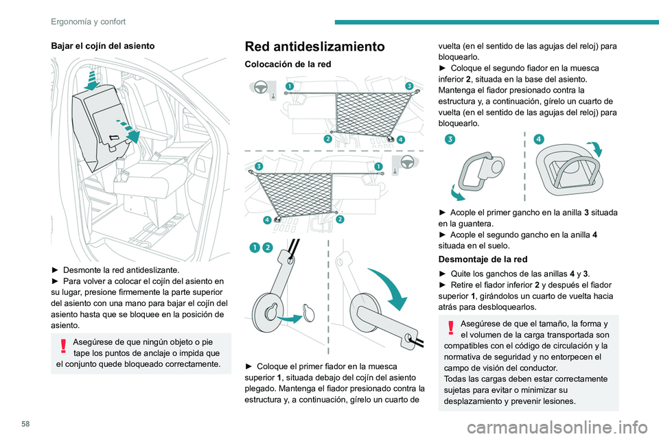 PEUGEOT EXPERT 2022 Manual del propietario (in Spanish) 58
ErgonomÃa y confort
Bajar el cojÃn del asiento
â–º Desmonte la red antideslizante.
â–º Para volver a colocar el cojÃn del asiento en
su lugar
, presione firmemente la parte superior
del as PEUGEOT EXPERT 2022 Manual del propietario (in Spanish) 58
ErgonomÃa y confort
Bajar el cojÃn del asiento
â–º Desmonte la red antideslizante.
â–º Para volver a colocar el cojÃn del asiento en
su lugar
, presione firmemente la parte superior
del as