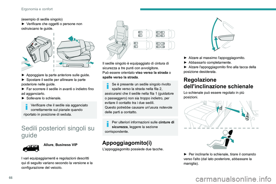PEUGEOT EXPERT 2022 Manuale duso (in Italian) 66
Ergonomia e confort
(esempio di sedile singolo)
► V erificare che oggetti o persone non
ostruiscano le guide.
► Appoggiare la parte anteriore sulle guide.
► Spostare il sedile per allin PEUGEOT EXPERT 2022 Manuale duso (in Italian) 66
Ergonomia e confort
(esempio di sedile singolo)
► V erificare che oggetti o persone non
ostruiscano le guide.
► Appoggiare la parte anteriore sulle guide.
► Spostare il sedile per allin