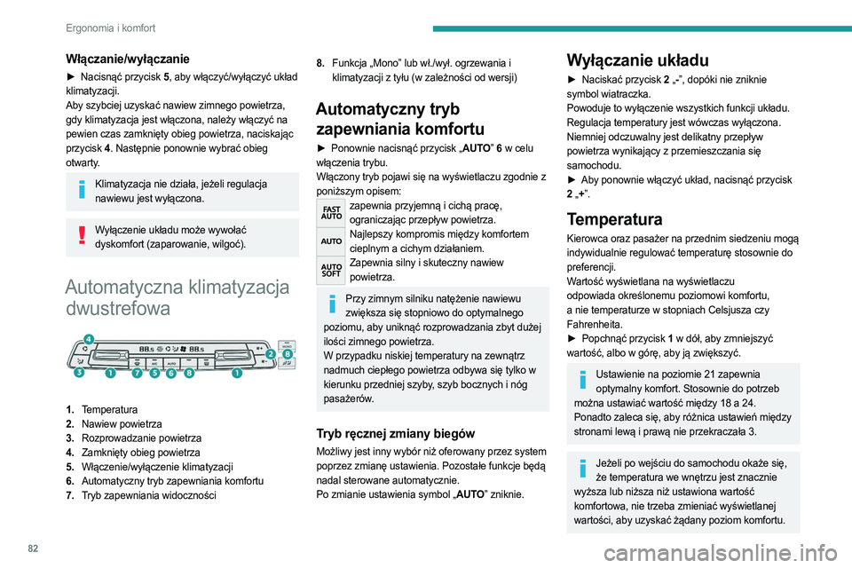 PEUGEOT EXPERT 2022 Instrukcja obsługi (in Polish) 82
Ergonomia i komfort
Włączanie/wyłączanie
► Nacisnąć przycisk 5, aby włączyć/wyłączyć układ
klimatyzacji.
Aby szybciej uzyskać nawiew zimnego powietrza,
gdy klimatyzacja jest włą PEUGEOT EXPERT 2022 Instrukcja obsługi (in Polish) 82
Ergonomia i komfort
Włączanie/wyłączanie
► Nacisnąć przycisk 5, aby włączyć/wyłączyć układ
klimatyzacji.
Aby szybciej uzyskać nawiew zimnego powietrza,
gdy klimatyzacja jest włą