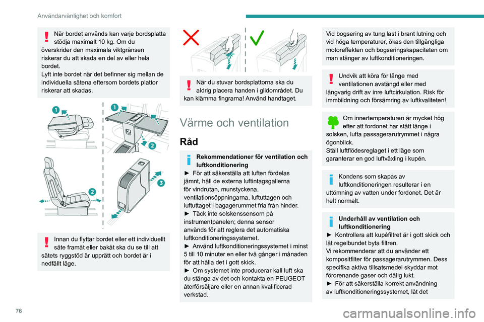 PEUGEOT EXPERT 2022 Bruksanvisningar (in Swedish) 76
Användarvänlighet och komfort
kontrolleras enligt rekommendationerna i
tillverkarens serviceschema.
Innehåller R134A fluorerade
växthusgaser
Beroende på version och försäljningsland ka PEUGEOT EXPERT 2022 Bruksanvisningar (in Swedish) 76
Användarvänlighet och komfort
kontrolleras enligt rekommendationerna i
tillverkarens serviceschema.
Innehåller R134A fluorerade
växthusgaser
Beroende på version och försäljningsland ka