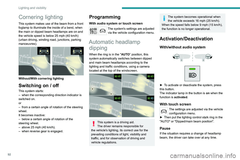 PEUGEOT EXPERT 2021 Owners Manual 92
Lighting and visibility
► A "headlamp flash" pauses the
function and the lighting system switches
to "automatic illumination of lamps" mode:
– If the "AUTO" and " PEUGEOT EXPERT 2021 Owners Manual 92
Lighting and visibility
► A "headlamp flash" pauses the
function and the lighting system switches
to "automatic illumination of lamps" mode:
– If the "AUTO" and "