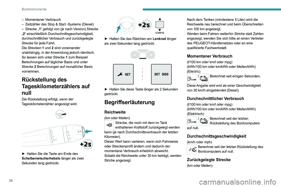 PEUGEOT EXPERT 2021 Betriebsanleitungen (in German) 26
Bordinstrumente
Berechnet seit der letzten Rückstellung des Bordcomputers auf null.
Zeitzähler des Stop & Start-Systems
(Minuten/Sekunden oder Stunden/Minuten)Wenn Ihr Fahrzeug mit einem Stop & S PEUGEOT EXPERT 2021 Betriebsanleitungen (in German) 26
Bordinstrumente
Berechnet seit der letzten Rückstellung des Bordcomputers auf null.
Zeitzähler des Stop & Start-Systems
(Minuten/Sekunden oder Stunden/Minuten)Wenn Ihr Fahrzeug mit einem Stop & S