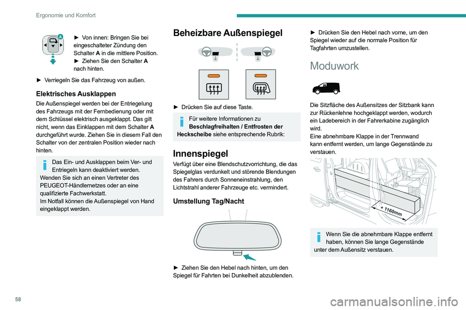 PEUGEOT EXPERT 2021  Betriebsanleitungen (in German) 58
Ergonomie und Komfort
Abnehmbare Klappe (Typ 1)
Entfernen der Klappe 
 
► Halten Sie die Klappe mit einer Hand und 
drehen Sie gleichzeitig mit der anderen Hand die 
Betätigung oben an der Klapp