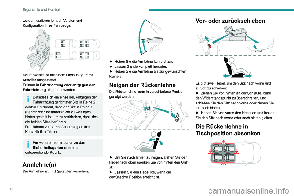 PEUGEOT EXPERT 2021 Betriebsanleitungen (in German) 70
Ergonomie und Komfort
Stellen Sie sicher, dass nichts (z. B. Tasche, Koffer, Spielzeug, Klapptisch) dem
Absenken der Rückenlehne.
► Schieben Sie die Kopfstützen nach unten.
► Senken Sie PEUGEOT EXPERT 2021 Betriebsanleitungen (in German) 70
Ergonomie und Komfort
Stellen Sie sicher, dass nichts (z. B. Tasche, Koffer, Spielzeug, Klapptisch) dem
Absenken der Rückenlehne.
► Schieben Sie die Kopfstützen nach unten.
► Senken Sie