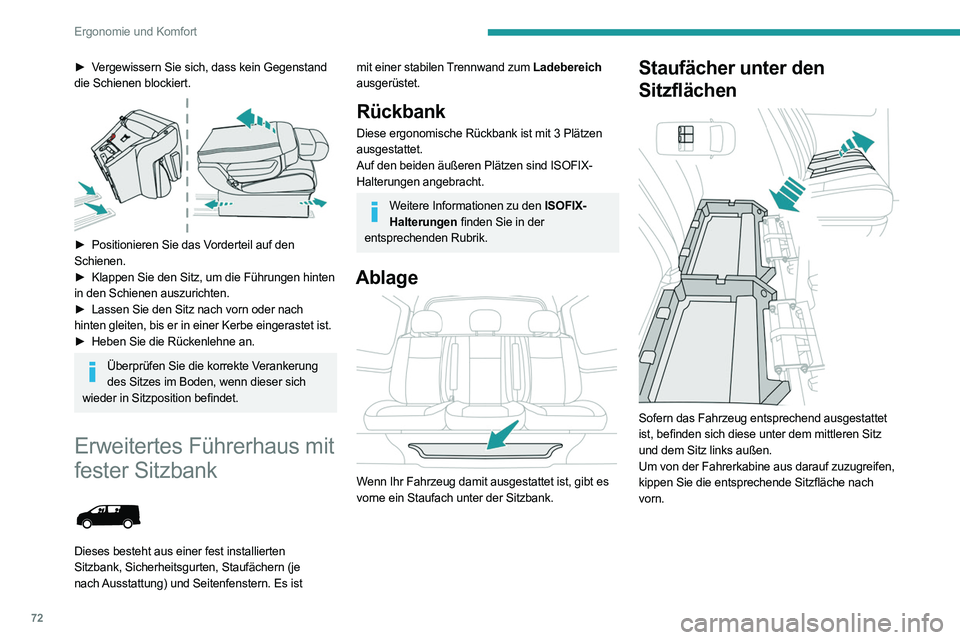 PEUGEOT EXPERT 2021 Betriebsanleitungen (in German) 72
Ergonomie und Komfort
► Vergewissern Sie sich, dass kein Gegenstand
die Schienen blockiert.
► Positionieren Sie das Vorderteil auf den
Schienen.
►
Klappen Sie den Sitz, um die Führun PEUGEOT EXPERT 2021 Betriebsanleitungen (in German) 72
Ergonomie und Komfort
► Vergewissern Sie sich, dass kein Gegenstand
die Schienen blockiert.
► Positionieren Sie das Vorderteil auf den
Schienen.
►
Klappen Sie den Sitz, um die Führun