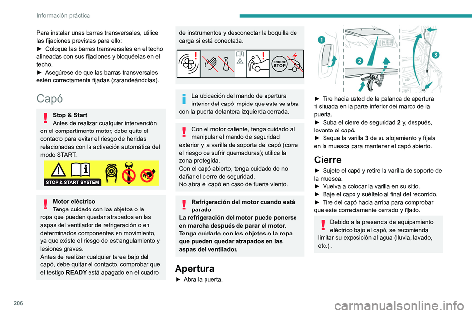 PEUGEOT EXPERT 2021 Manual del propietario (in Spanish) 206
Información práctica
Para instalar unas barras transversales, utilice
las fijaciones previstas para ello:
►
Coloque las barras transversales en el techo
alineadas con sus fijaciones y bloqu PEUGEOT EXPERT 2021 Manual del propietario (in Spanish) 206
Información práctica
Para instalar unas barras transversales, utilice
las fijaciones previstas para ello:
►
Coloque las barras transversales en el techo
alineadas con sus fijaciones y bloqu