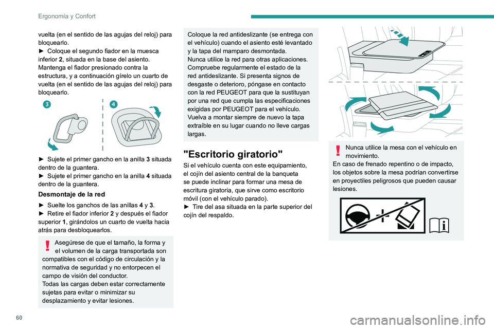 PEUGEOT EXPERT 2021 Manual del propietario (in Spanish) 60
Ergonomía y Confort
vuelta (en el sentido de las agujas del reloj) para
bloquearlo.
►
Coloque el segundo fiador en la muesca
inferior
2, situada en la base del asiento.
Mantenga el fiador PEUGEOT EXPERT 2021 Manual del propietario (in Spanish) 60
Ergonomía y Confort
vuelta (en el sentido de las agujas del reloj) para
bloquearlo.
►
Coloque el segundo fiador en la muesca
inferior
2, situada en la base del asiento.
Mantenga el fiador