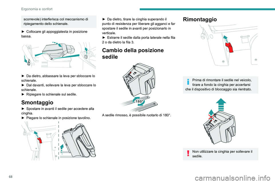 PEUGEOT EXPERT 2021 Manuale duso (in Italian) 68
Ergonomia e confort
► Verificare che oggetti o persone non
ostruiscano le guide.
► Appoggiare la parte anteriore sui binari.
► Spostare il sedile per allineare la parte
posteriore del PEUGEOT EXPERT 2021 Manuale duso (in Italian) 68
Ergonomia e confort
► Verificare che oggetti o persone non
ostruiscano le guide.
► Appoggiare la parte anteriore sui binari.
► Spostare il sedile per allineare la parte
posteriore del