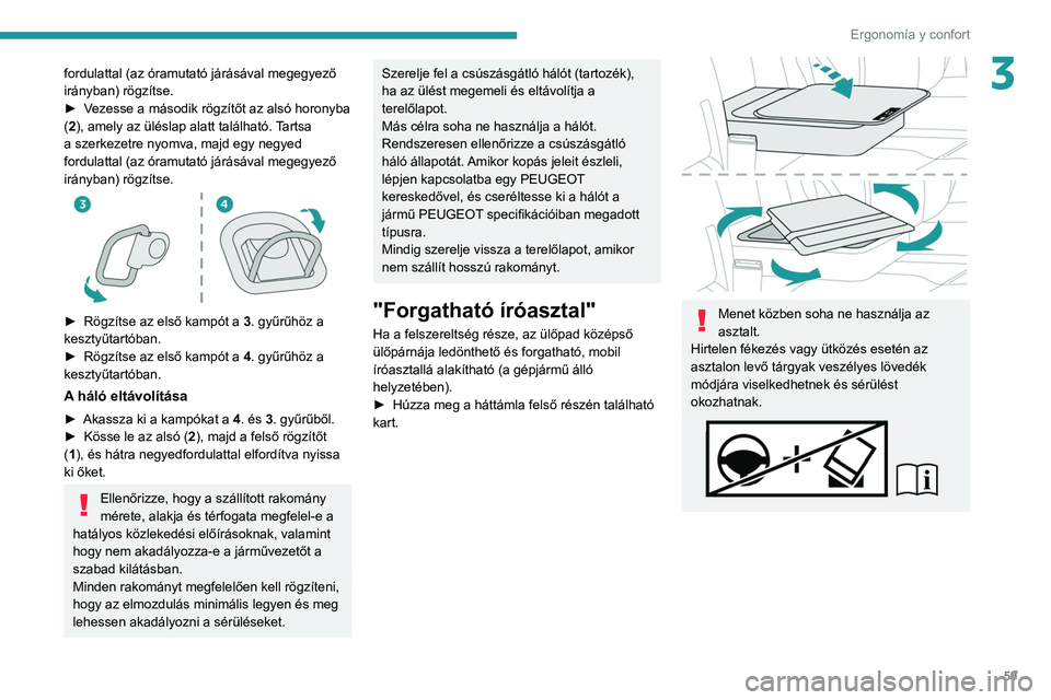 PEUGEOT EXPERT 2021 Kezelési útmutató (in Hungarian) 59
ErgonomÃa y confort
3fordulattal (az óramutató járásával megegyező
irányban) rögzÃtse.
â–º
V
ezesse a második rögzÃtÅ‘t az alsó horonyba
(2), amely az üléslap alatt található. PEUGEOT EXPERT 2021 Kezelési útmutató (in Hungarian) 59
ErgonomÃa y confort
3fordulattal (az óramutató járásával megegyező
irányban) rögzÃtse.
â–º
V
ezesse a második rögzÃtÅ‘t az alsó horonyba
(2), amely az üléslap alatt található.