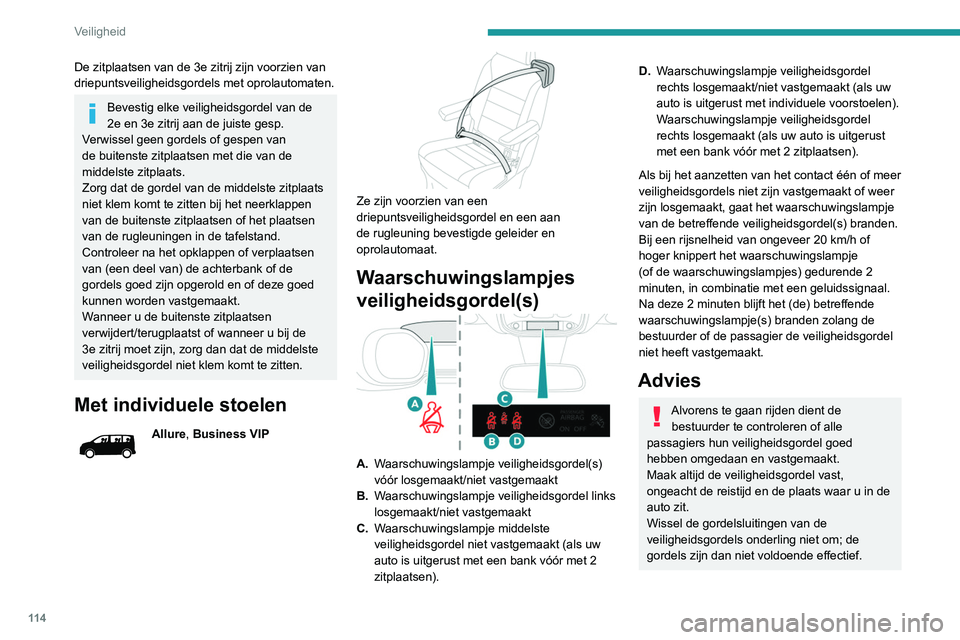 PEUGEOT EXPERT 2021 Instructieboekje (in Dutch) 11 4
Veiligheid
De zitplaatsen van de 3e zitrij zijn voorzien van
driepuntsveiligheidsgordels met oprolautomaten.
Bevestig elke veiligheidsgordel van de
2e en 3e zitrij aan de juiste gesp.
Verwissel PEUGEOT EXPERT 2021 Instructieboekje (in Dutch) 11 4
Veiligheid
De zitplaatsen van de 3e zitrij zijn voorzien van
driepuntsveiligheidsgordels met oprolautomaten.
Bevestig elke veiligheidsgordel van de
2e en 3e zitrij aan de juiste gesp.
Verwissel