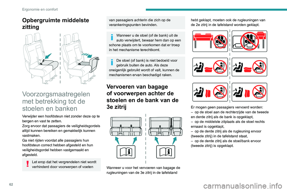 PEUGEOT EXPERT 2021 Instructieboekje (in Dutch) 62
Ergonomie en comfort
Vaste eendelige bank
Combi, Business
De aanwezigheid van de hieronder beschreven
voorzieningen en instellingsmogelijkheden is
afhankelijk van de uitvoering en configuratie va PEUGEOT EXPERT 2021 Instructieboekje (in Dutch) 62
Ergonomie en comfort
Vaste eendelige bank
Combi, Business
De aanwezigheid van de hieronder beschreven
voorzieningen en instellingsmogelijkheden is
afhankelijk van de uitvoering en configuratie va