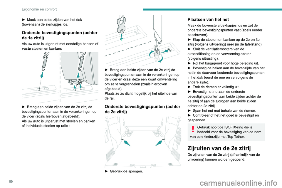 PEUGEOT EXPERT 2021 Instructieboekje (in Dutch) 80
Ergonomie en comfort
Tijdens het rijden moeten deze ruiten zijn
gesloten of in een van de standen zijn vastgezet.
â–º Knijp de twee knoppen in en schuif de ruit
open.
Zie het betreffende hoofds PEUGEOT EXPERT 2021 Instructieboekje (in Dutch) 80
Ergonomie en comfort
Tijdens het rijden moeten deze ruiten zijn
gesloten of in een van de standen zijn vastgezet.
â–º Knijp de twee knoppen in en schuif de ruit
open.
Zie het betreffende hoofds
