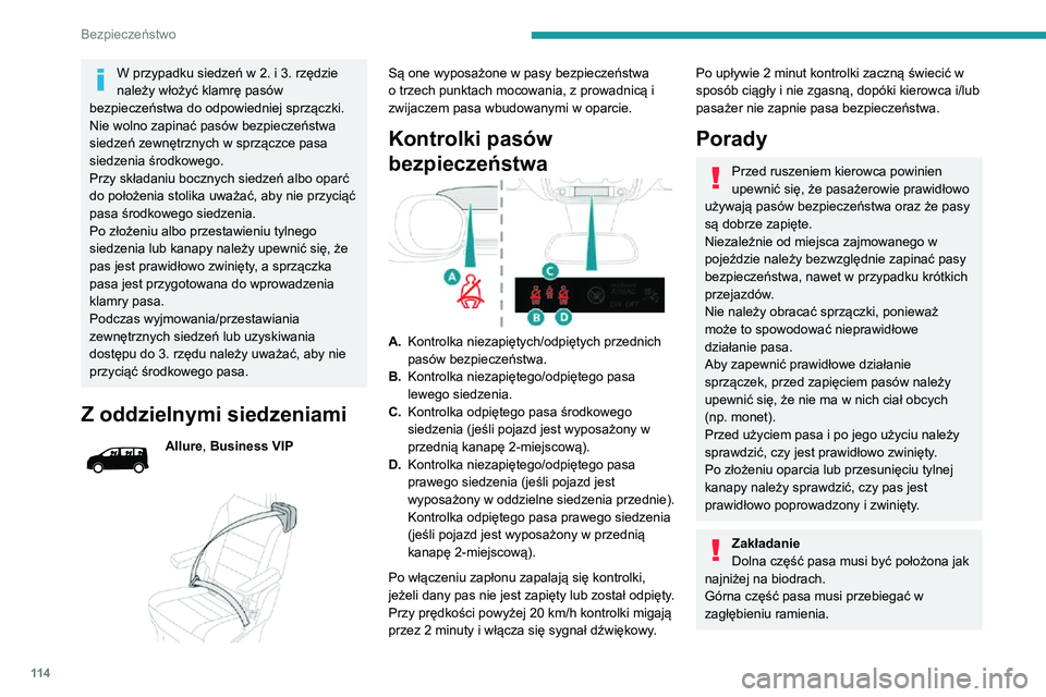 PEUGEOT EXPERT 2021 Instrukcja obsługi (in Polish) 11 4
Bezpieczeństwo
W przypadku siedzeń w 2. i 3. rzędzie
należy włożyć klamrę pasów
bezpieczeństwa do odpowiedniej sprzączki.
Nie wolno zapinać pasów bezpieczeństwa
siedzeń zewnętr PEUGEOT EXPERT 2021 Instrukcja obsługi (in Polish) 11 4
Bezpieczeństwo
W przypadku siedzeń w 2. i 3. rzędzie
należy włożyć klamrę pasów
bezpieczeństwa do odpowiedniej sprzączki.
Nie wolno zapinać pasów bezpieczeństwa
siedzeń zewnętr