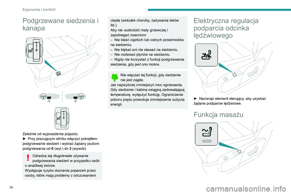 PEUGEOT EXPERT 2021 Instrukcja obsługi (in Polish) 56
Ergonomia i komfort
Funkcja ta zapewnia masowanie odcinka lędźwiowego: działa tylko przy włączonym silniku
oraz w trybie STOP układu Stop & Start.
Włączanie/wyłączanie
► Nacisnąć ten PEUGEOT EXPERT 2021 Instrukcja obsługi (in Polish) 56
Ergonomia i komfort
Funkcja ta zapewnia masowanie odcinka lędźwiowego: działa tylko przy włączonym silniku
oraz w trybie STOP układu Stop & Start.
Włączanie/wyłączanie
► Nacisnąć ten