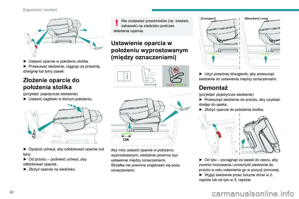 PEUGEOT EXPERT 2021 Instrukcja obsługi (in Polish) 68
Ergonomia i komfort
Zamontowanie
Przed zamontowaniem siedzenia lub
kanapy w samochodzie pociągnąć pasek
do końca, aby mieć pewność, że urządzenie
ryglujące schowało się całkowici PEUGEOT EXPERT 2021 Instrukcja obsługi (in Polish) 68
Ergonomia i komfort
Zamontowanie
Przed zamontowaniem siedzenia lub
kanapy w samochodzie pociągnąć pasek
do końca, aby mieć pewność, że urządzenie
ryglujące schowało się całkowici